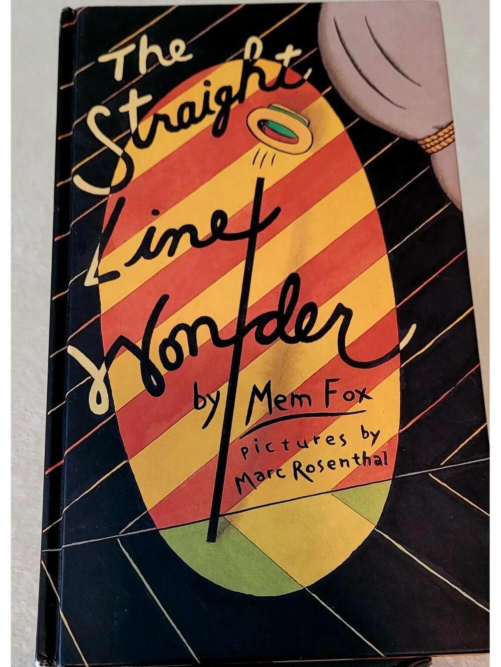 The Straight Line Wonder by Mem Fox Pictures By Marc Rosenthal Hardcover